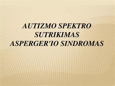 Autizmo spektro sutrikimas