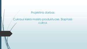 Cukraus kiekis produktuose