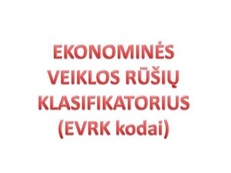 Ekonominės veiklos rūšių klasifikatorius