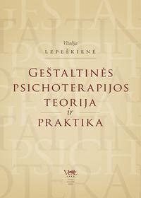 Geštaltinės psichoterapijos esmė