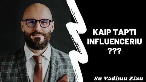 Kaip tapti influenceriu