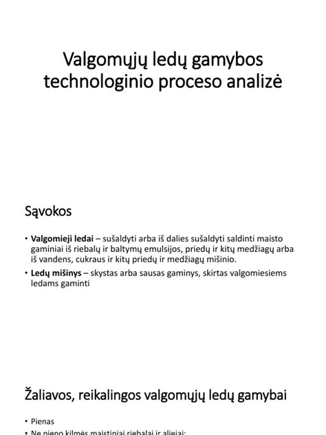 Ledų gamybos procesas