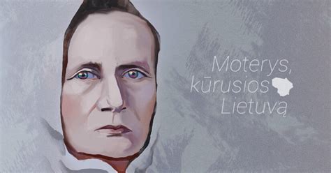 Moterys, kūrusios Lietuvą