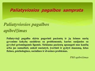 PSO paliatyvios pagalbos apibrėžimas