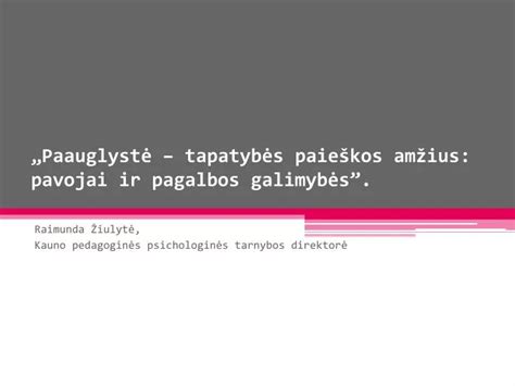 Pagalbos galimybės