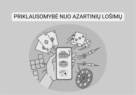 Priklausomybė nuo azartinių lošimų