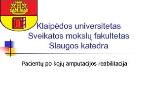 Reabilitacija po kojos amputacijos