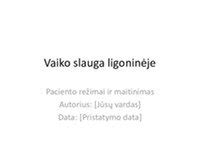 Sergančio vaiko slauga