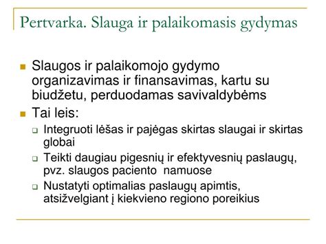 Slauga ir palaikomasis gydymas