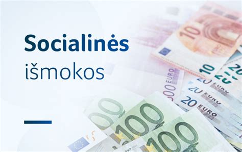Socialinės išmokos Lietuvoje