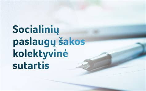 Socialinių paslaugų šakos kolektyvinė sutartis