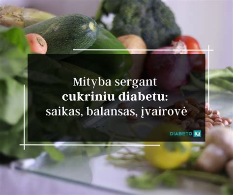 Sveika mityba sergant cukriniu diabetu