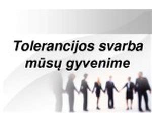 Tolerancijos svarba