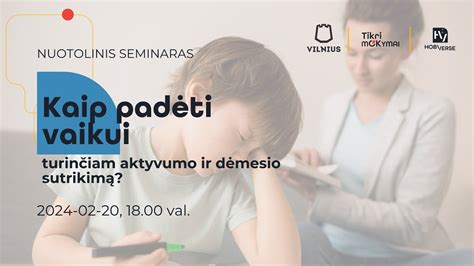 Vaikas, turintis aktyvumo ir dėmesio sutrikimą